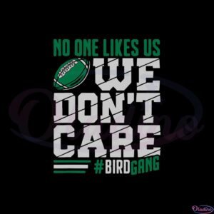 bird-gang-eagles-we-dont-care-svg-graphic-designs-files