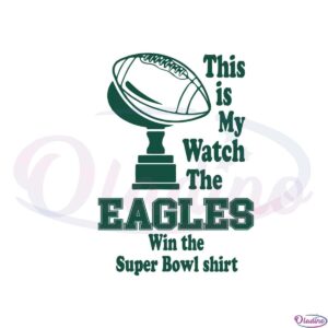 this-is-my-eagles-win-the-super-bowl-lvii-svg-cutting-files