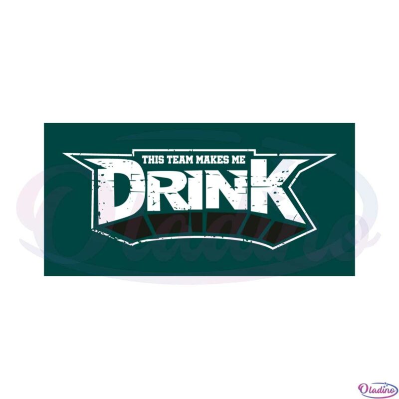 philadelphia-eagles-this-team-makes-me-drink-funny-philly-fans-svg