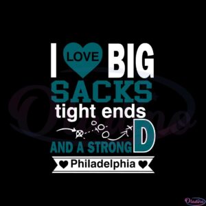 i-live-big-sacks-tight-ends-and-a-strong-d-philadelphia-football-svg