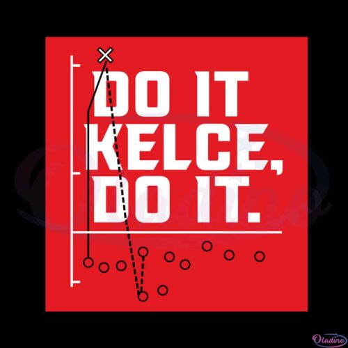 travis-kelce-do-it-kelce-do-it-svg-for-cricut-sublimation-files