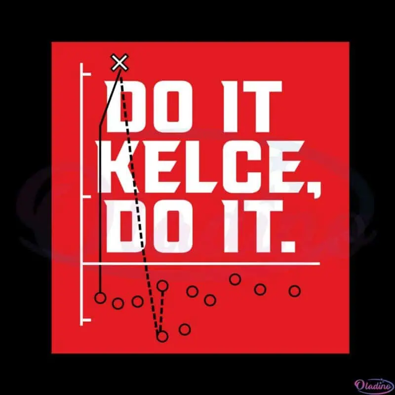 travis-kelce-do-it-kelce-do-it-svg-for-cricut-sublimation-files