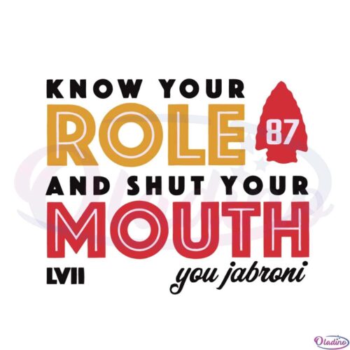 know-your-role-and-shut-your-mouth-you-jabroni-super-bowl-lvii-svg