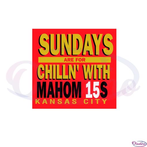 sundays-are-for-chillin-with-mahom15s-kansas-city-svg