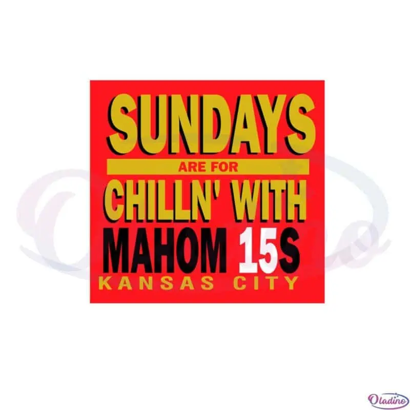 sundays-are-for-chillin-with-mahom15s-kansas-city-svg