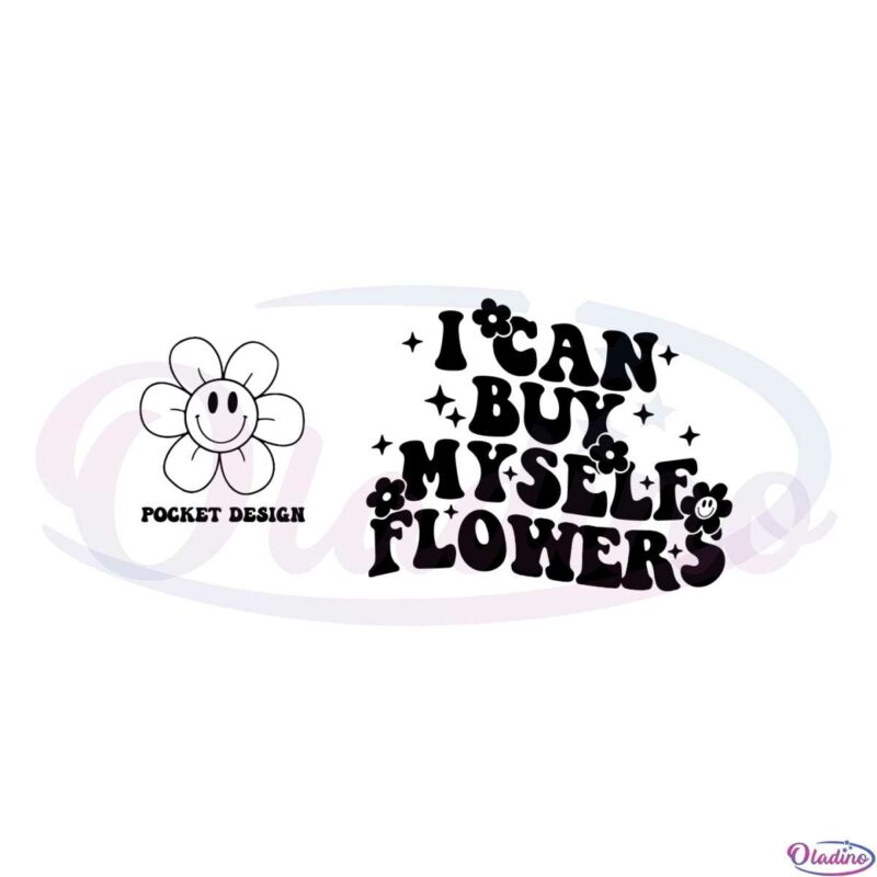 valentines-song-i-can-buy-myself-flowers-svg-cutting-files