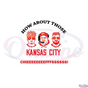 how-about-those-kansas-city-chiefs-svg-graphic-designs-files