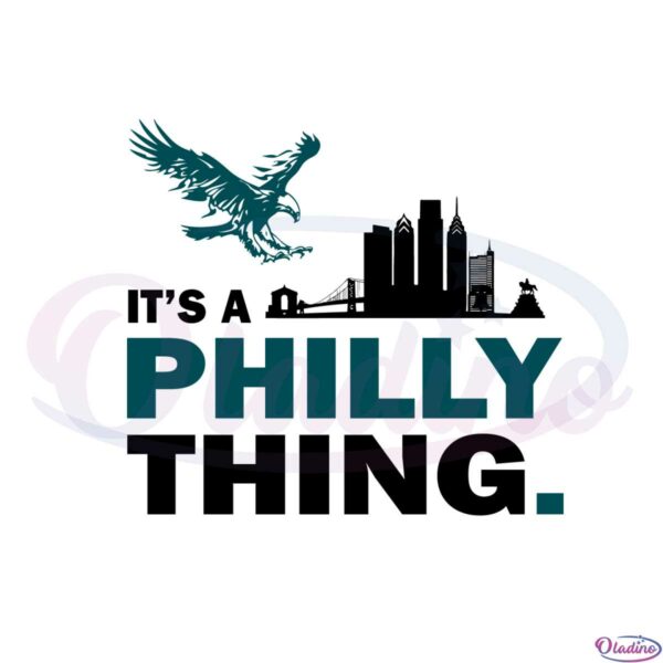 its-a-philly-thing-philadelphia-city-svg-graphic-designs-files