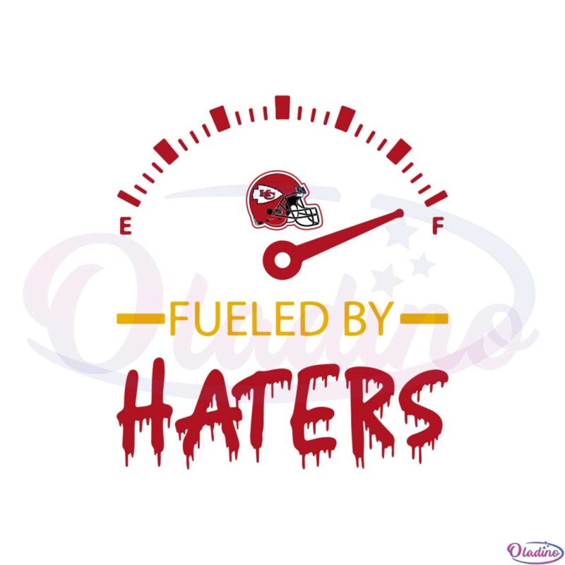 Kansas City Chiefs Fueled By Haters Svg Graphic Designs Files - Oladino