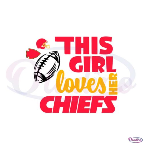 this-girl-loves-her-chiefs-svg-files-for-cricut-sublimation-files