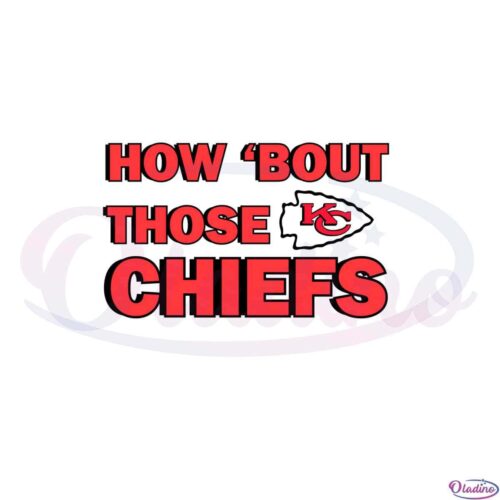 how-bout-those-chiefs-svg-best-graphic-designs-cutting-files