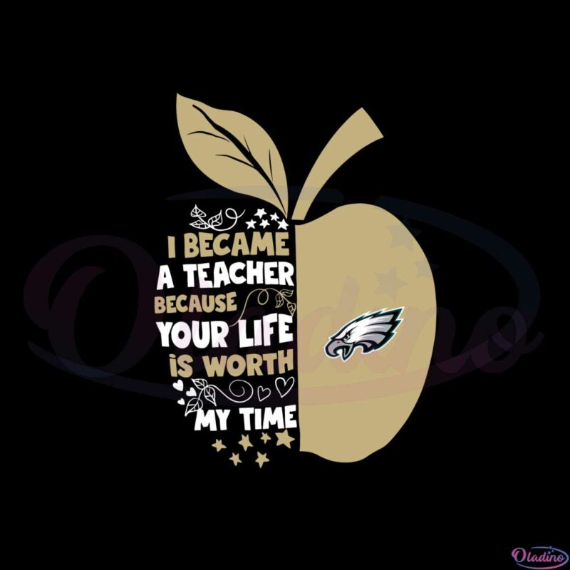 apple-a-teacher-your-life-my-time-philadelphia-eagles-svg