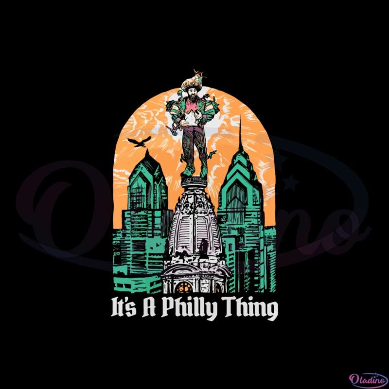 kelce-hall-its-philly-thing-svg-files-for-cricut-sublimation-files
