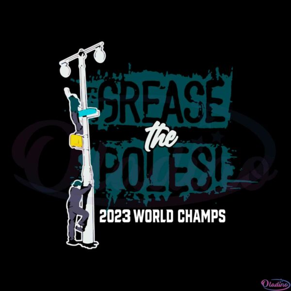 grease-the-poles-world-champions-philadelphia-eagles-svg