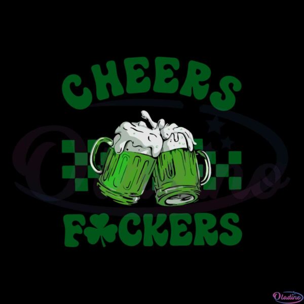 funny-cheers-fuckers-st-patricks-day-shamrock-green-beer-svg
