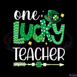 one-lucky-teacher-happy-st-patricks-day-cute-green-shamrock-svg