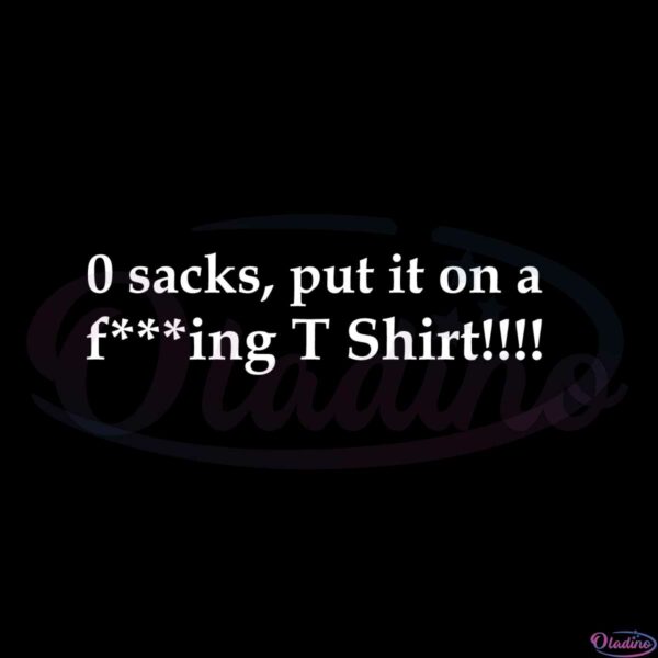 0-sacks-put-it-on-a-fing-t-shirt-funny-orlando-brown-chiefs-fans-svg