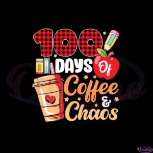 red-plaid-100-days-of-coffee-and-chaos-svg-cutting-files