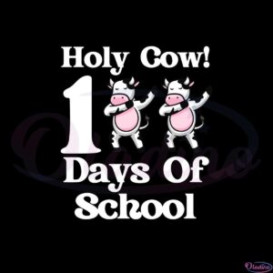 holy-cow-100-days-of-school-100th-day-smarter-dabbing-cow-svg