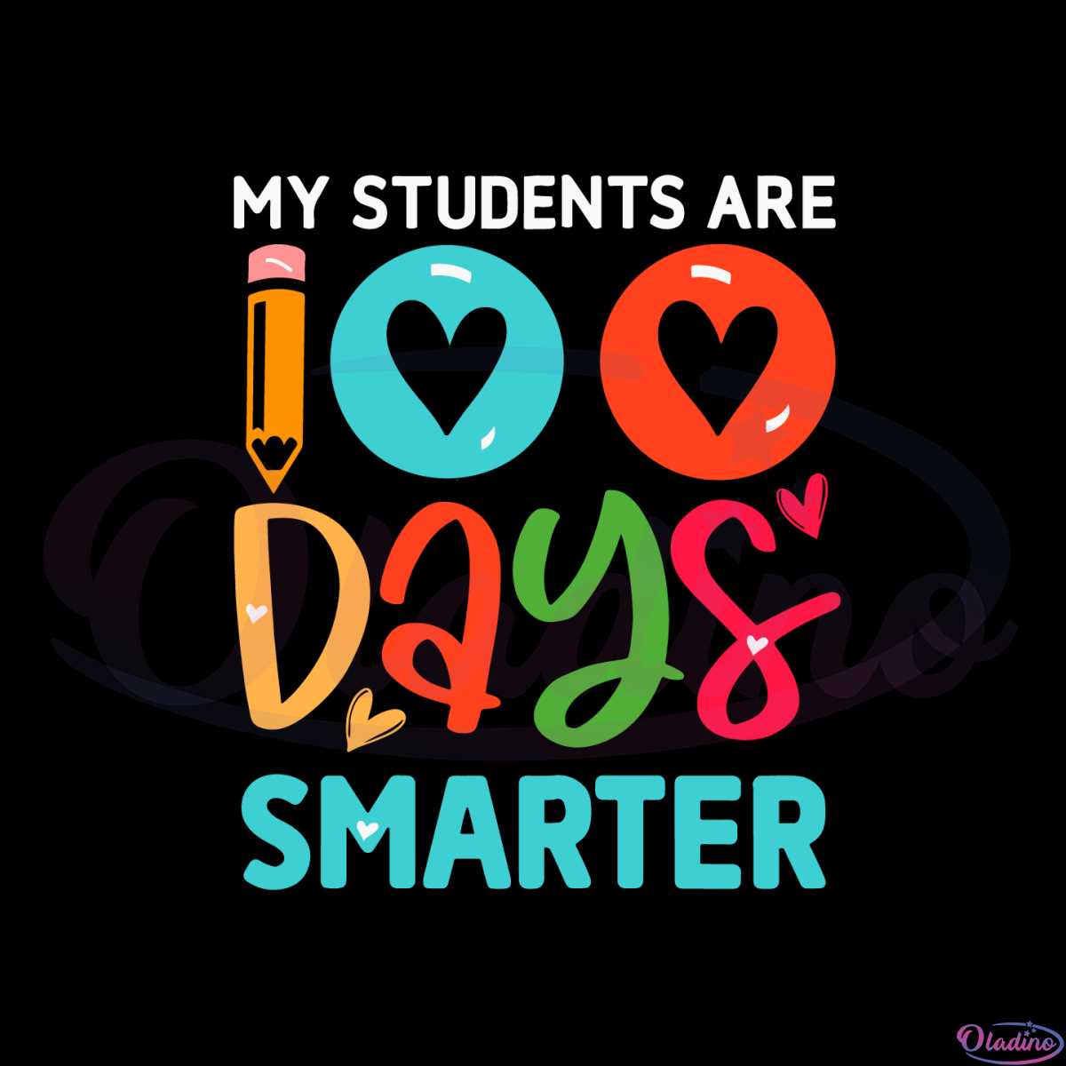 my-students-are-100-days-smarter-svg-graphic-designs-files