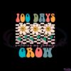 100-days-watching-my-students-grow-groovy-svg-cutting-files