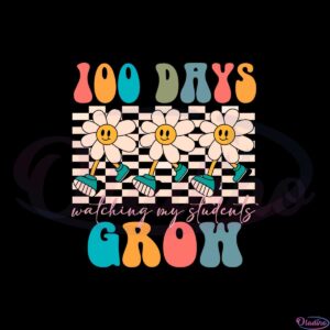 100-days-watching-my-students-grow-groovy-svg-cutting-files