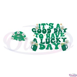 its-a-good-day-to-have-a-lucky-day-svg-graphic-designs-files