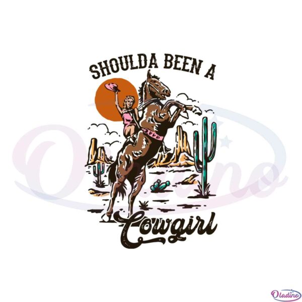 retro-cowgirl-shoulda-been-a-cowgirl-svg-graphic-designs-files