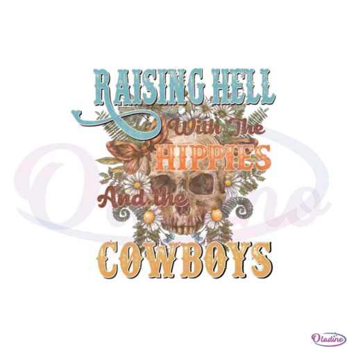 raising-hell-with-the-hippies-and-the-cowboys-png-sublimation