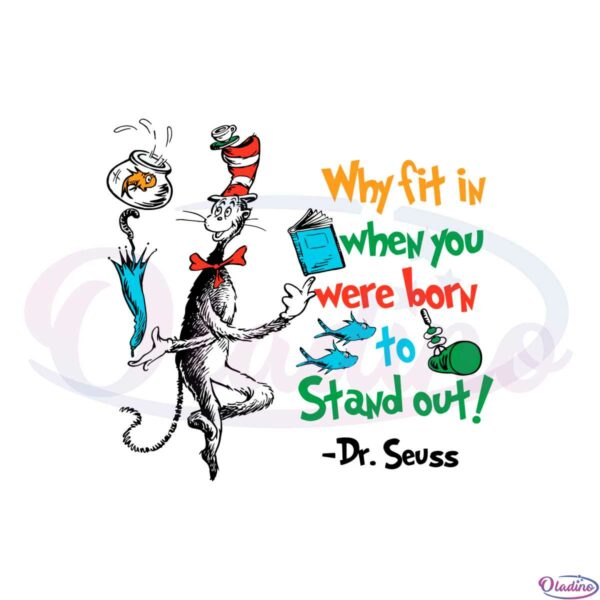 why-fit-in-when-you-were-born-to-stand-out-cat-in-the-hat-svg