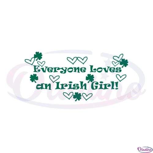 everyone-loves-an-irish-girl-svg-for-cricut-sublimation-files