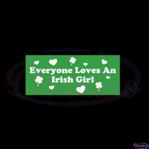 everyone-loves-an-irish-girl-saint-patricks-day-svg-cutting-files