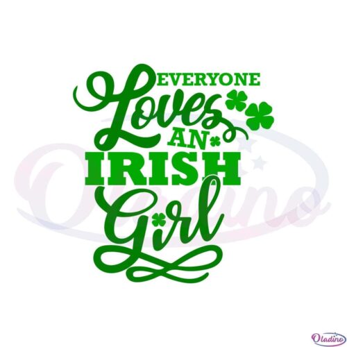 everyone-loves-an-irish-girl-st-patricks-day-shamrocks-svg