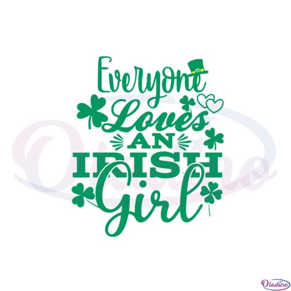 everyone-loves-an-irish-girl-funny-st-patricks-day-quote-svg