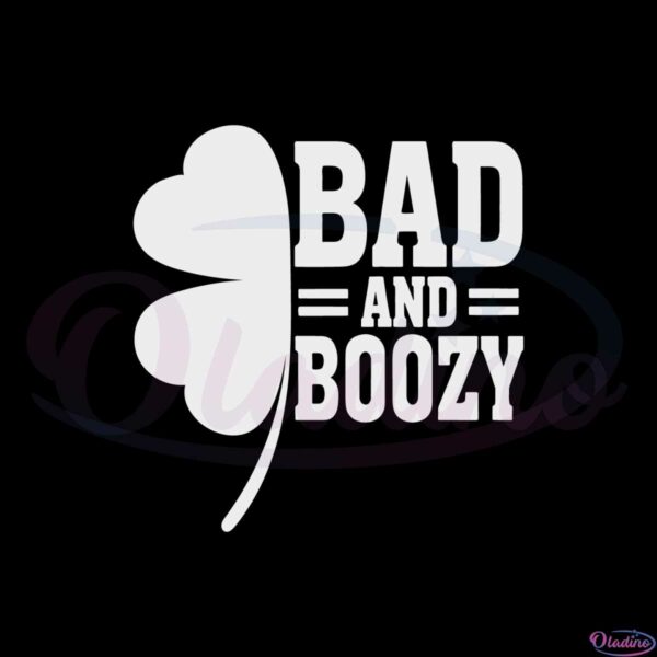 bad-and-boozy-funny-st-patricks-day-quote-svg-cutting-files