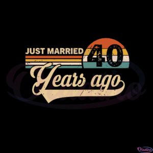 just-married-40-years-ago-vintage-retro-40-years-anniversary-svg