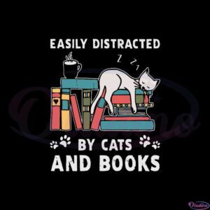 easily-distracted-by-cats-and-books-book-and-cat-lover-svg