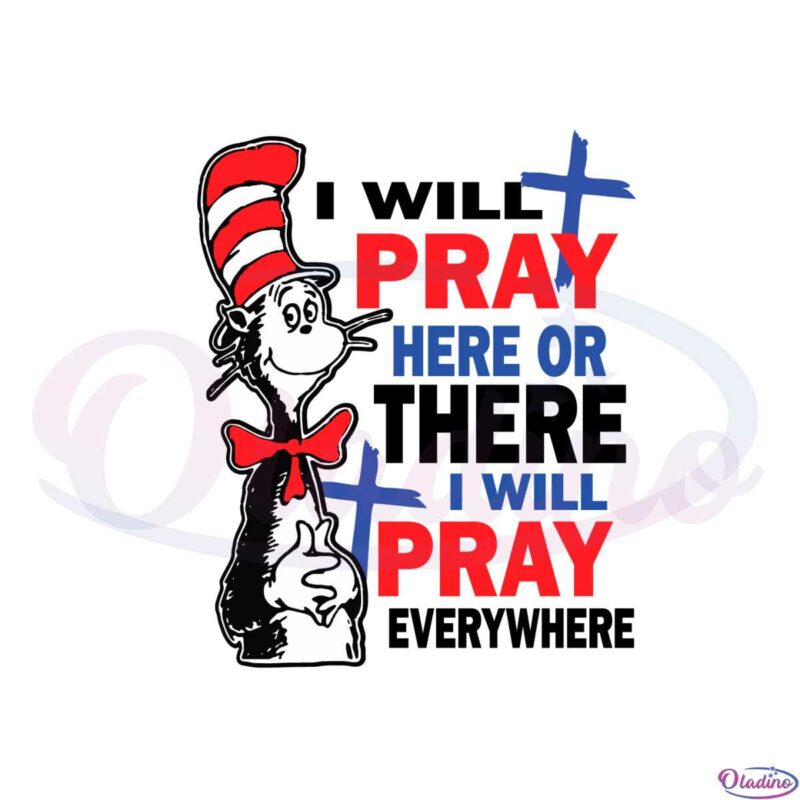 i-will-pray-here-or-there-cat-in-the-hat-svg-cutting-files