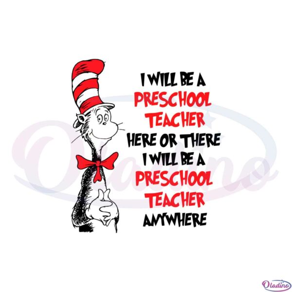 i-will-preschool-teacher-here-or-there-cat-in-the-hat-teacher-svg