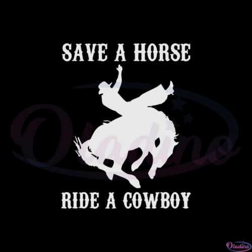 save-a-horse-ride-a-cowboy-funny-country-music-western-svg