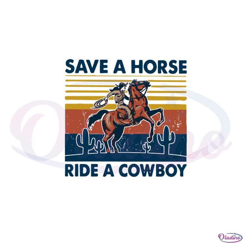 save-a-horse-ride-a-cowboy-vintage-retro-svg-cutting-files