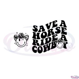 save-a-horse-ride-a-cowboy-smiley-face-cowboy-hat-svg