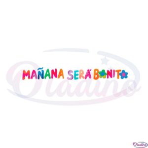 karol-g-manana-sera-bonito-svg-for-cricut-sublimation-files