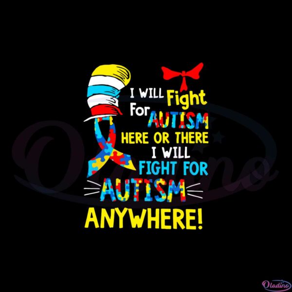 dr-seuss-i-will-fight-for-autism-cat-in-the-hat-autims-awareness-svg