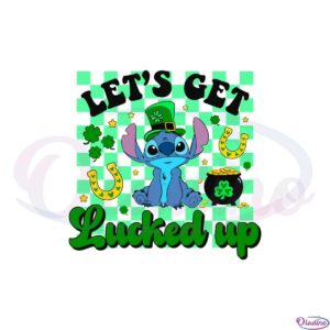 let-the-lucked-up-funny-stitch-st-patrick-day-svg-cutting-files