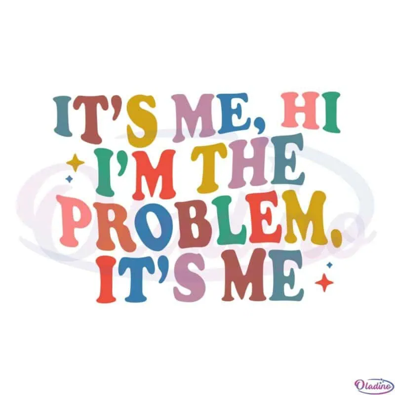 its-me-hi-im-the-problem-the-eras-tour-2023-svg-cutting-files