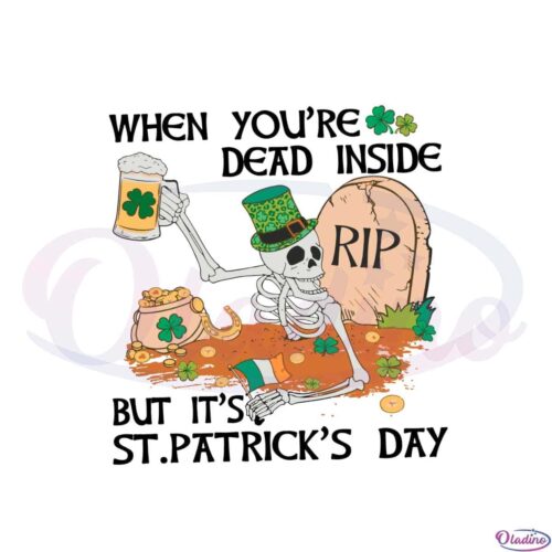 when-youre-dead-inside-but-its-st-patricks-day-svg-cutting-files