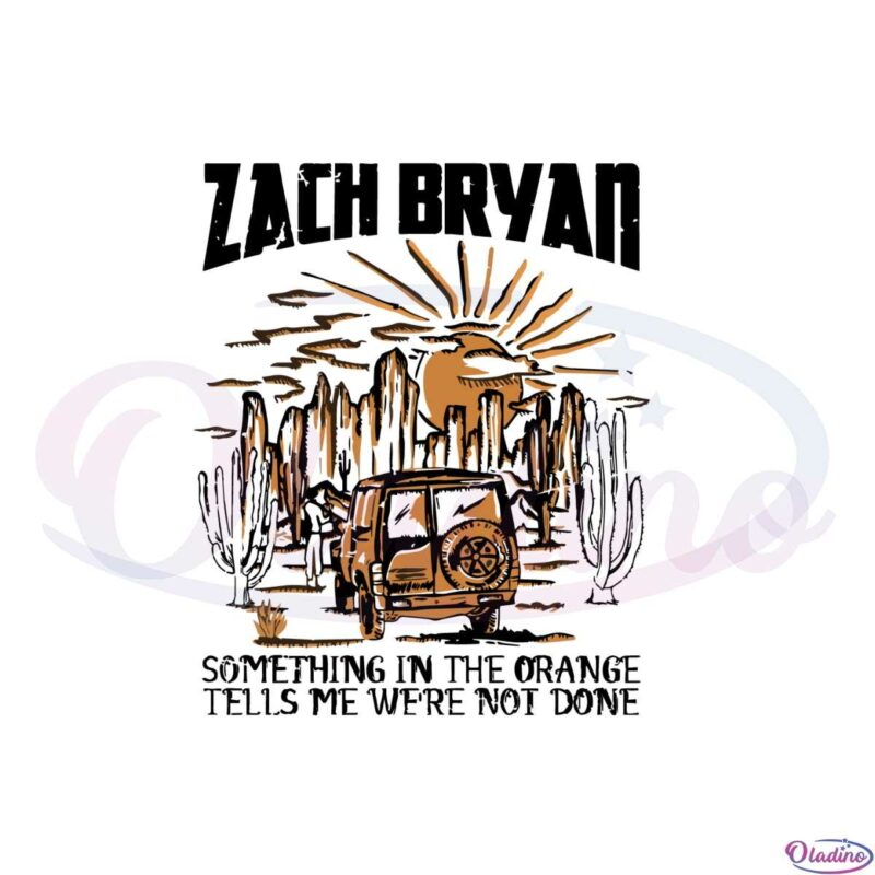 zach-bryan-something-in-the-orange-tells-me-were-not-done-png