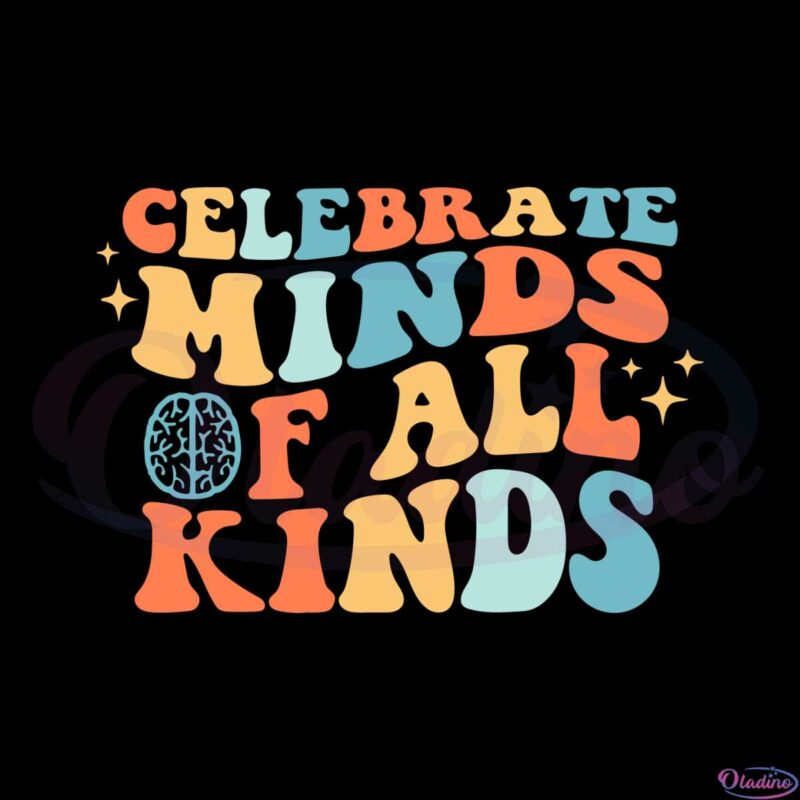 celebrate-minds-of-all-kinds-neurodiversity-svg-cutting-files