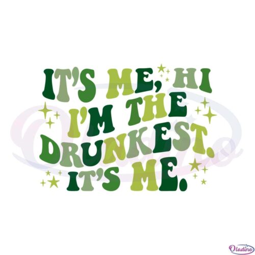 its-me-im-the-drunkest-its-me-st-patricks-day-funny-quote-svg